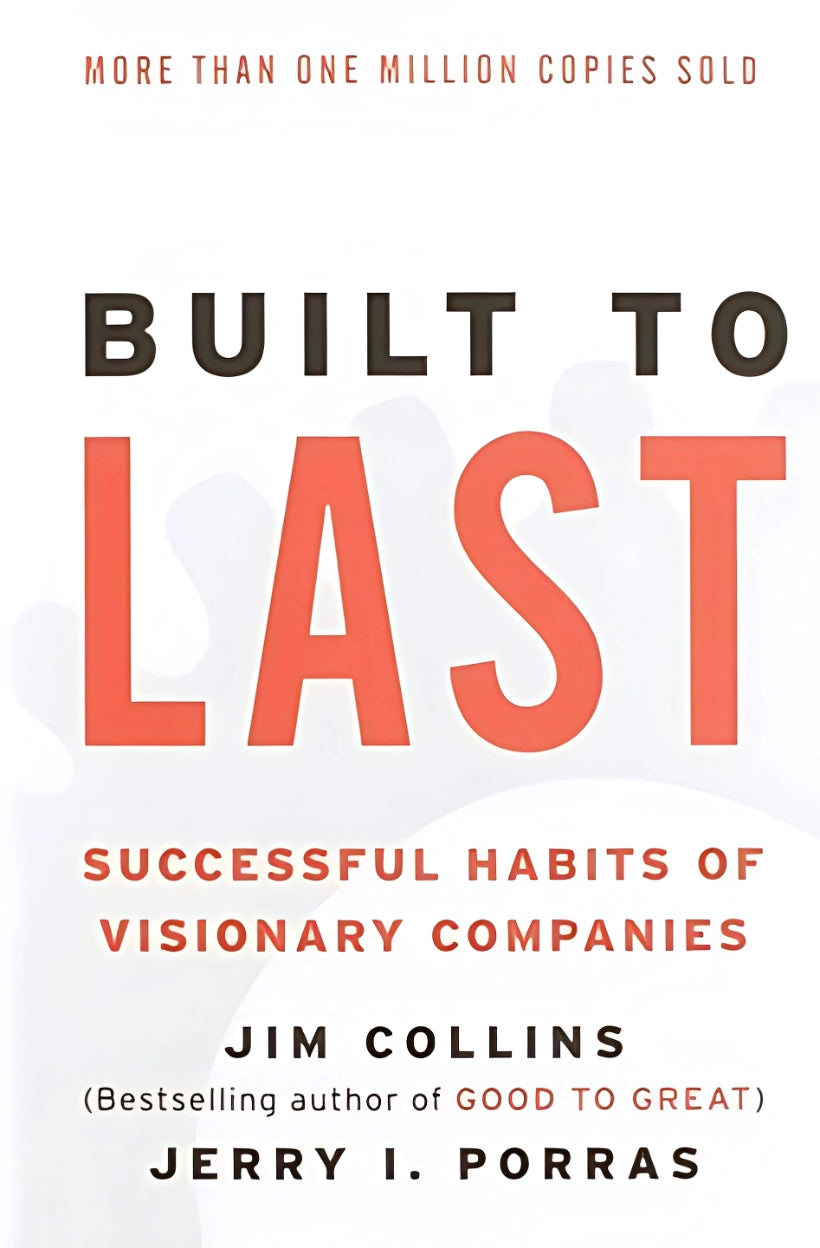 This image displays the cover of the book "Built to Last" by Jim Collins and Jerry I. Porras.