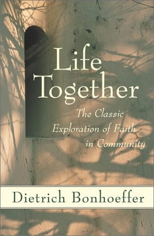 Cover of the book 'Life Together' by Dietrich Bonhoeffer featuring a background with tree branches and the title text overlay.