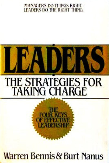 This image displays the cover of the book "Leaders: The Strategies for Taking Charge" by Warren Bennis and Burt Nanus. The cover design is straightforward and professional, featuring the title prominently at the top in large, bold lettering.