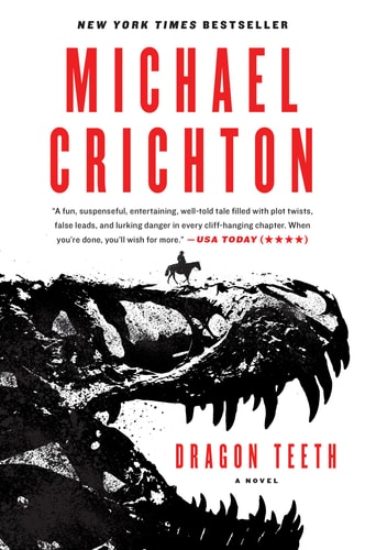 Book cover of 'Dragon Teeth' by Michael Crichton with a dinosaur and horse illustration.