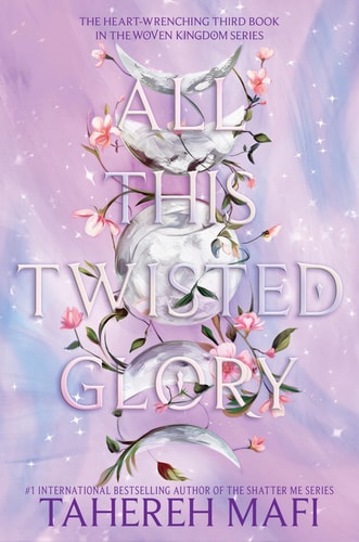 Book cover of 'All This Twisted Glory' by Tahereh Mafi with floral design and purple gradient, elegant background.