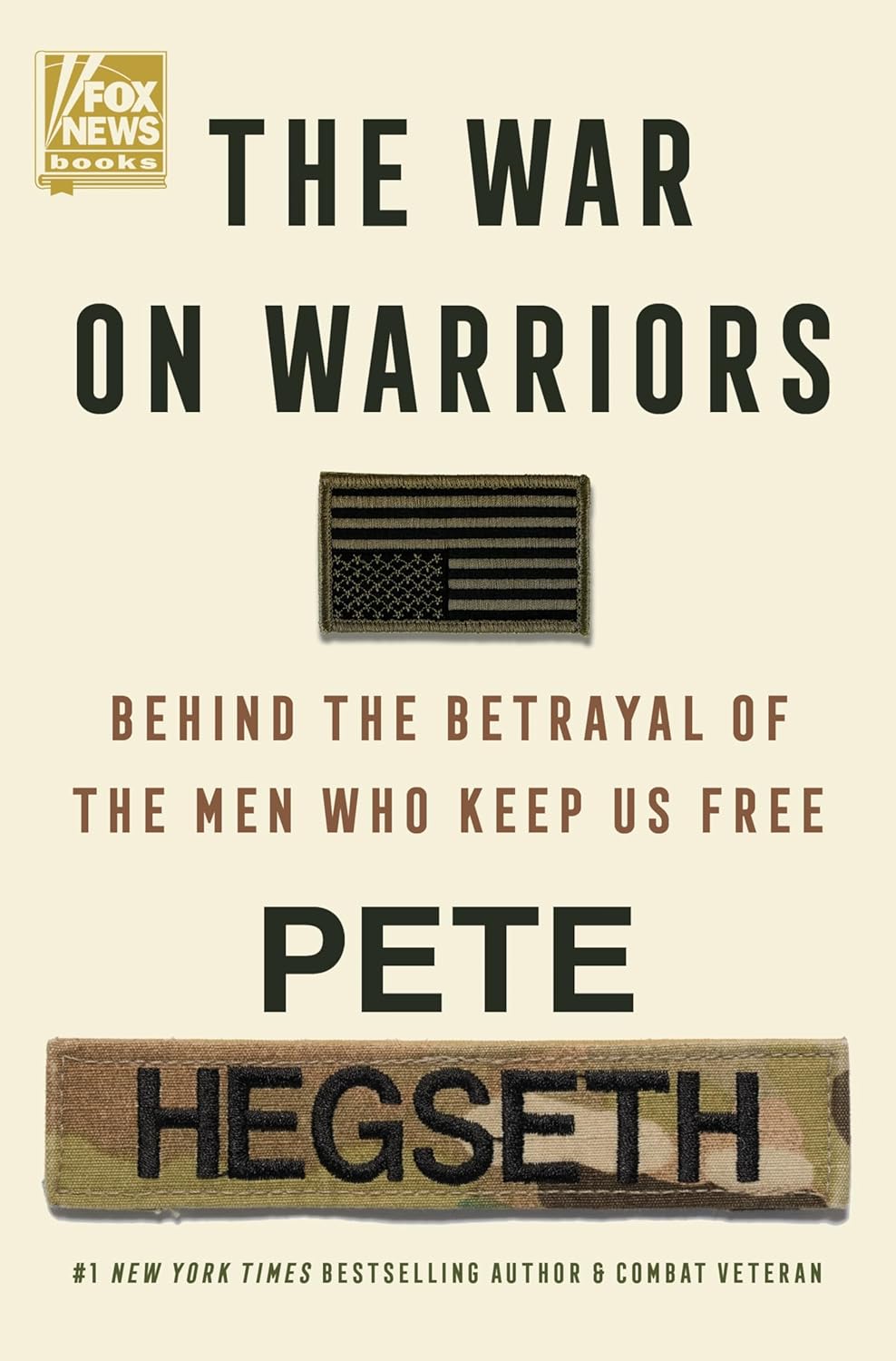 Front cover of the book 'The War on Warriors' by Pete Hegseth features the American flag and the title text.