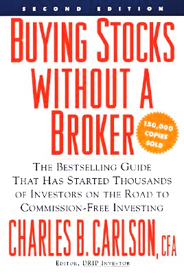 Book cover of 'Buying Stocks Without a Broker' by Charles B. Carlson, displaying the title and author's name with additional text highlighting the second edition and the book's achievements.