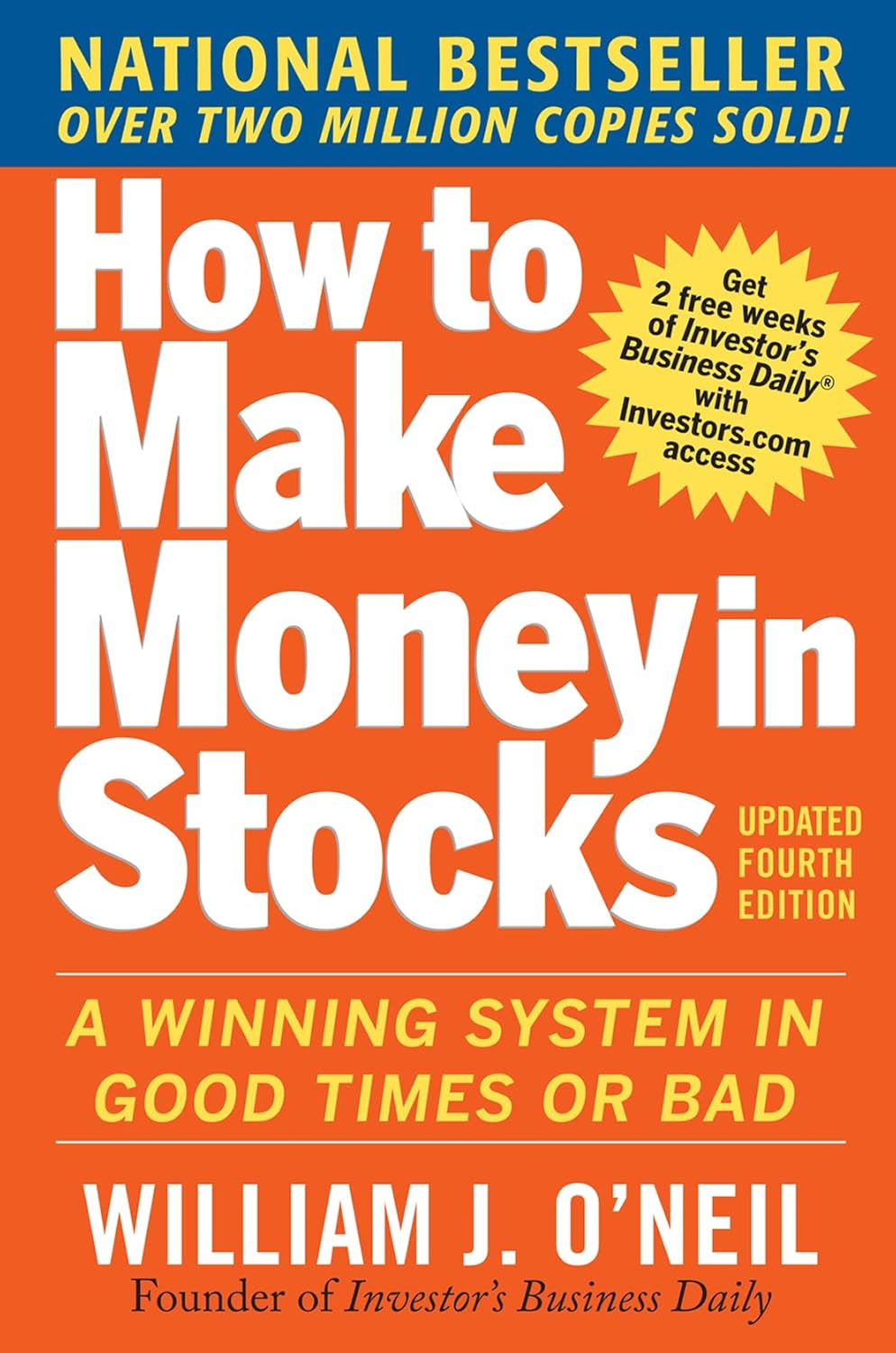Book front cover of "How to Make Money in Stocks' by William J. O'Neil with book information praise and accolated on the cover of this fourth edition of the bestselling wealth and finance book.