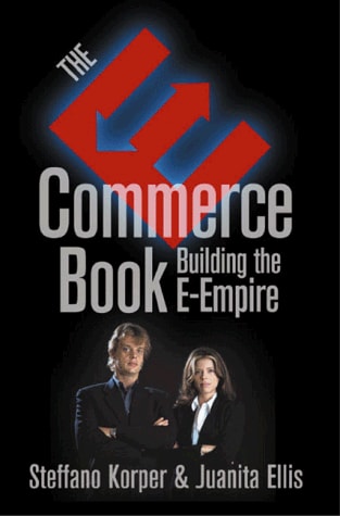 The cover of the book 'The Commerce Book: Building the E-Empire' by Steffano Korper & Juanita Ellis, featuring two business individuals and the e-commerce symbol.