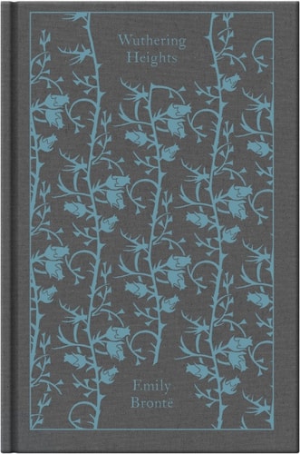 Cover of Wuthering Heights by Emily Bronte, part of the Penguin Clothbound Classics series, featuring a grey background with a blue floral pattern and the title at the top.