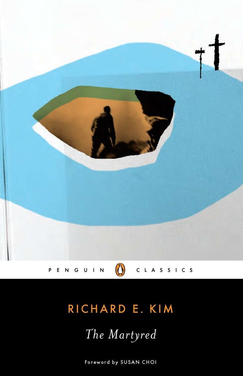 The Martyred by Richard E. Kim