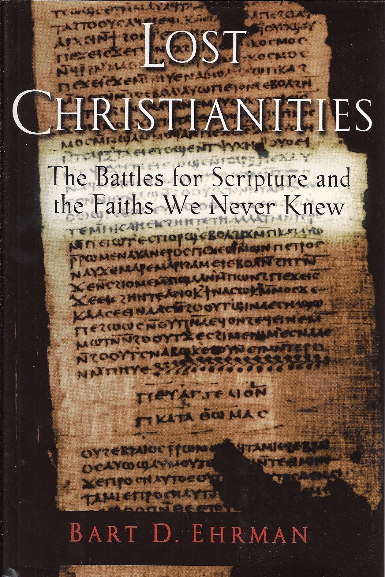 Book cover of 'Lost Christianities' by Bart D. Ehrman with text and ancient script background.
