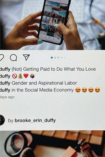 (Not) Getting Paid to Do what You Love: Gender and Aspirational Labor in the Social Media Economy by Brooke Erin Duffy. Book front cover.