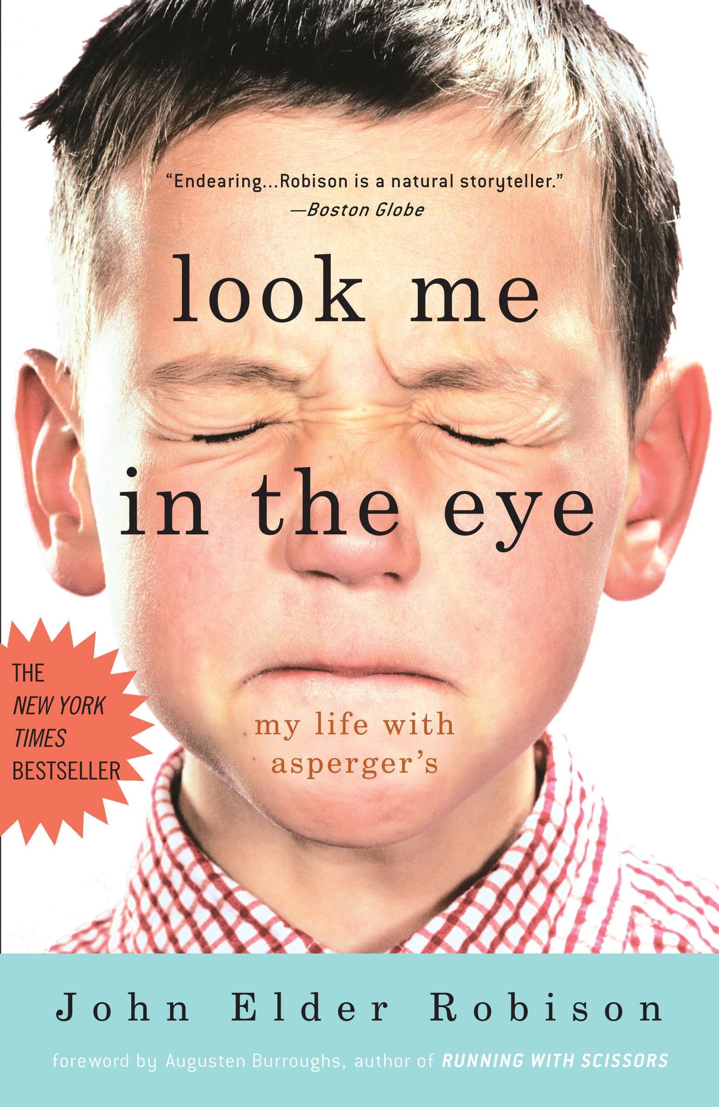 Book cover of 'Look Me in the Eye' by John Elder Robison with a young boy's face and text.