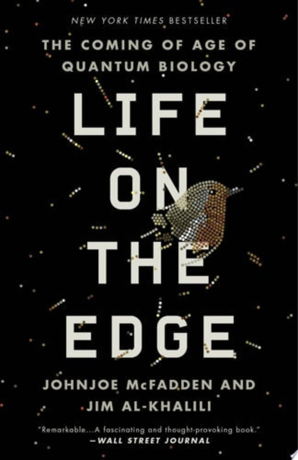 Book cover of 'Life on the Edge' by Johnjoe McFadden and Jim Al-Khalili, featuring a stylized atom and text on a dark background.