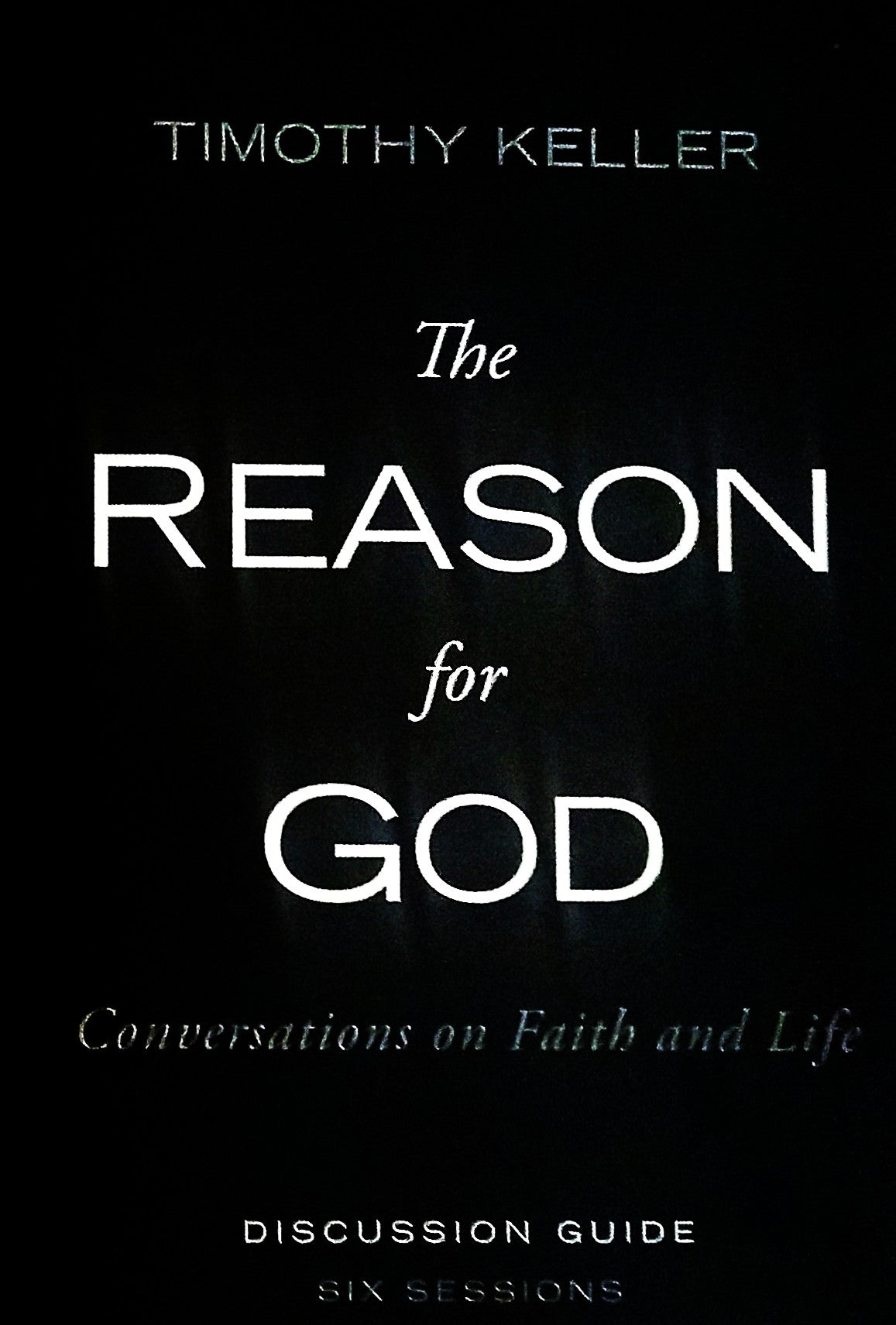 The Reason for God by Timothy Keller