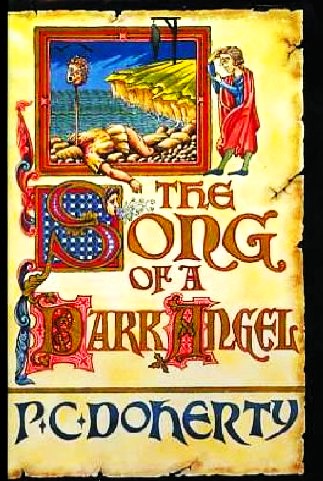 The Song of a Dark Angel by P.C. Doherty