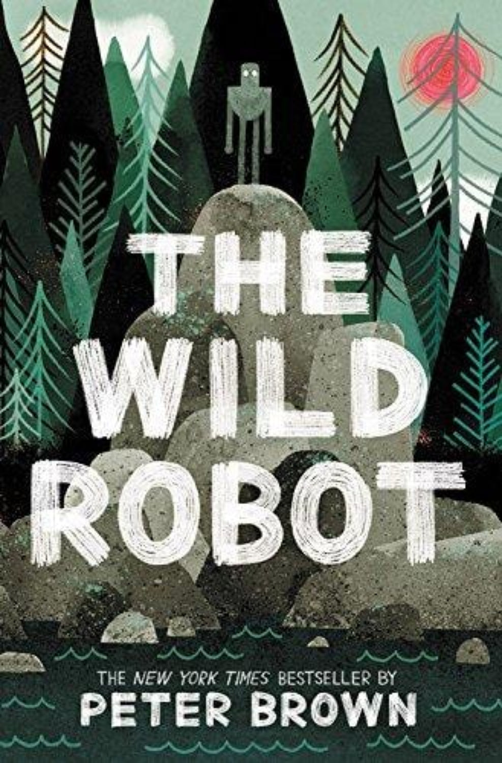 Book cover of 'The Wild Robot' by Peter Brown with a robot and forest design.