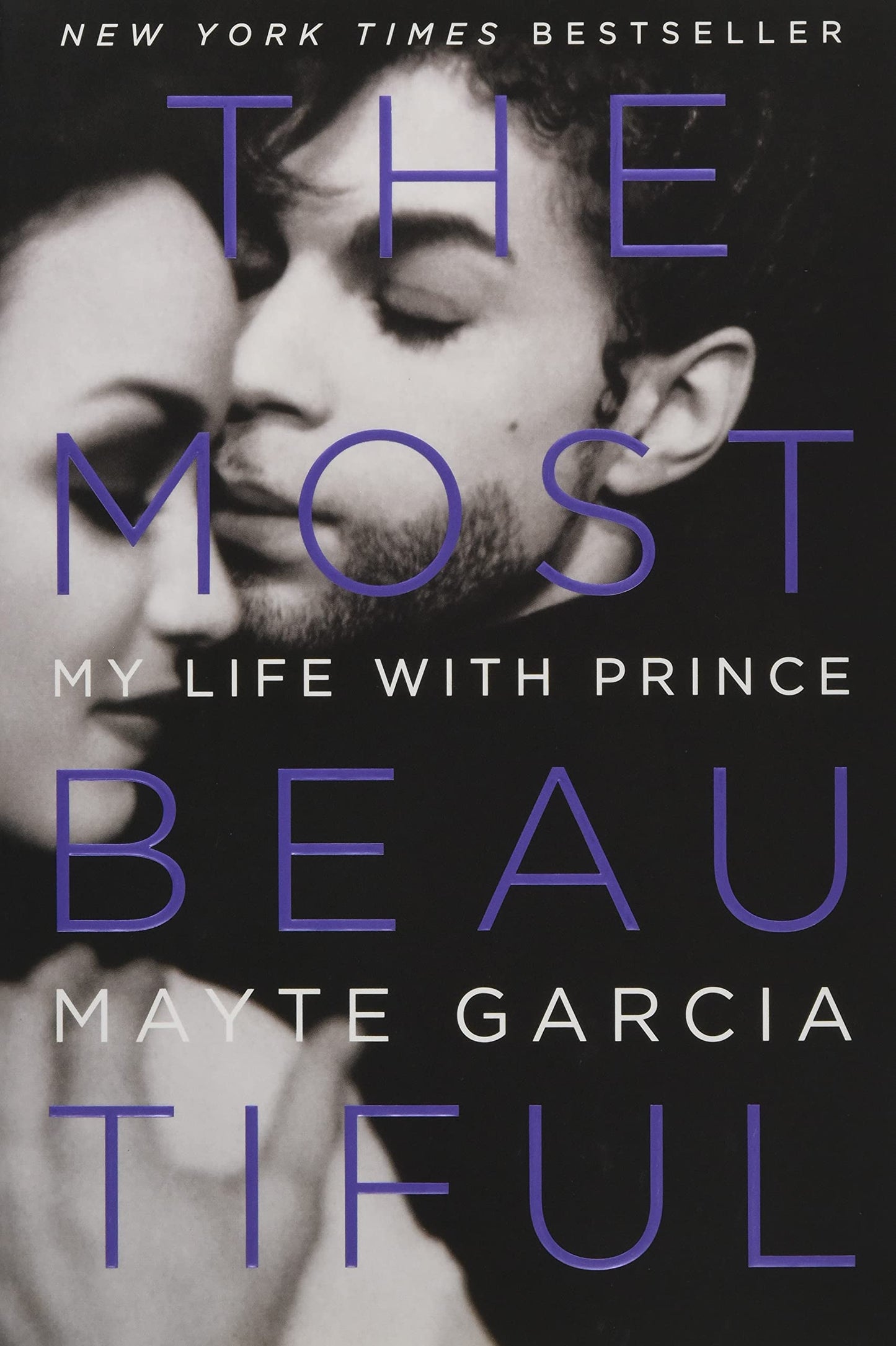 Book cover of 'The Most Beautiful: My Life with Prince' by Mayte Garcia with a black and white photo of a couple.
