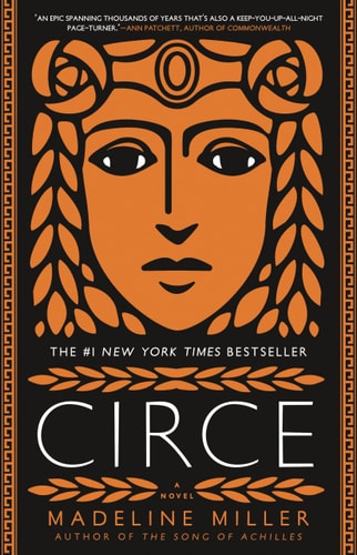 The cover of the book 'Circe' by Madeline Miller features a stylized face of the goddess Circe with a black and orange color scheme, and the title at the bottom.