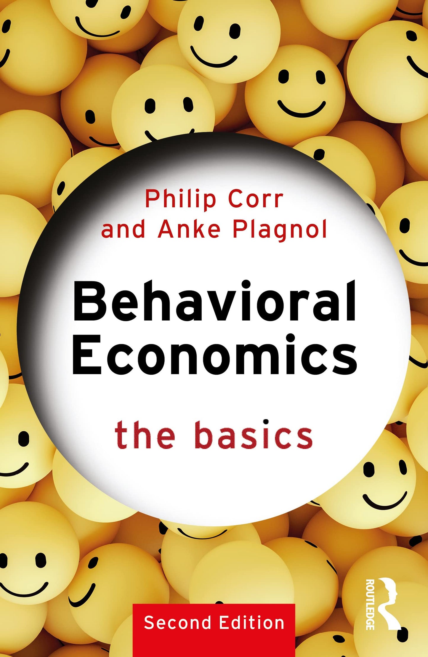 Book cover of 'Behavioral Economics: The Basics' by Philip Corr and Anke Plagnol with smiley faces in the background.