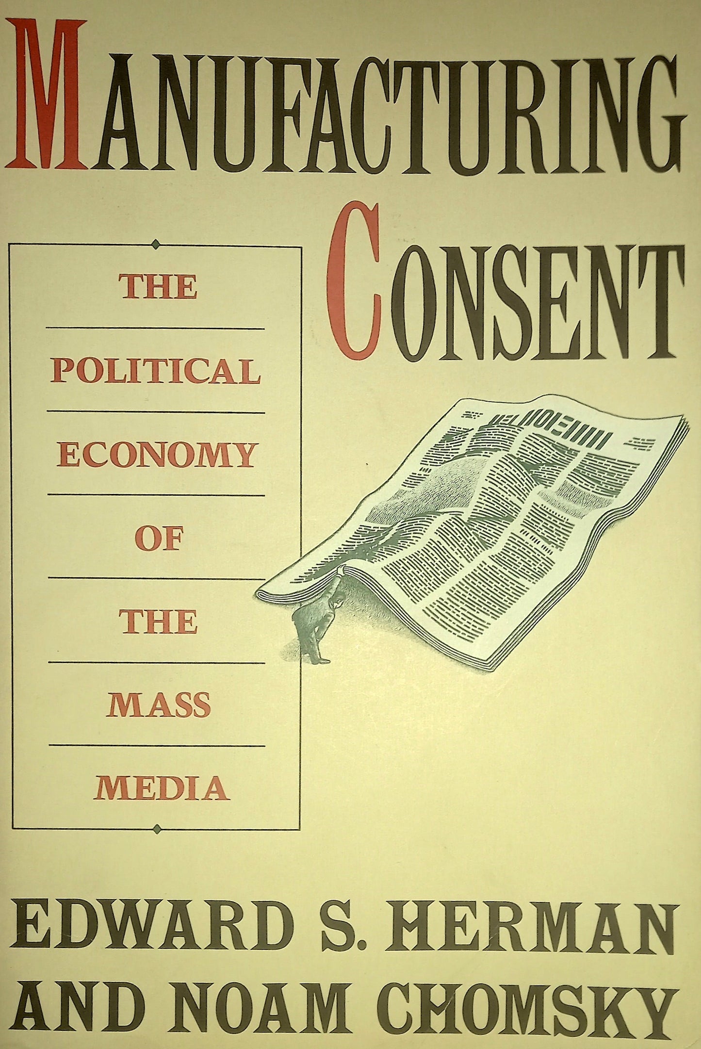 Manufacturing Consent by Edward Herman & Noam Chomsky