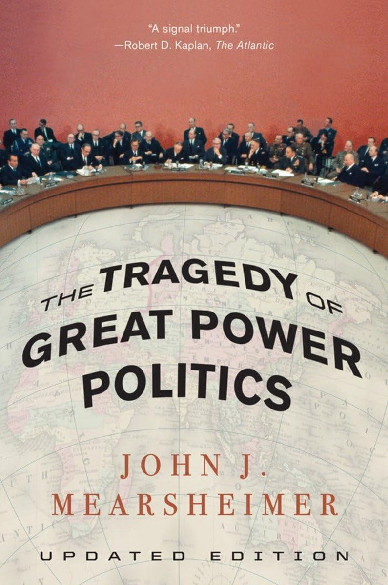 Book cover of 'The Tragedy of Great Power Politics' by John J. Mearsheimer with a map and political figures illustration.