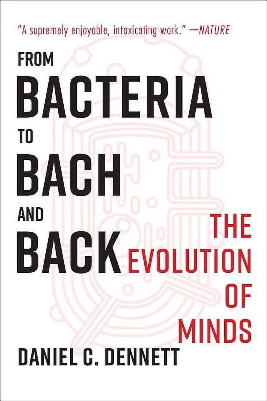 Book cover for 'From Bacteria to Bach and Back: The Evolution of Minds (ISBN: 9780393355505)' by Daniel C. Dennett, featuring a stylized design with red and black text on a white background.