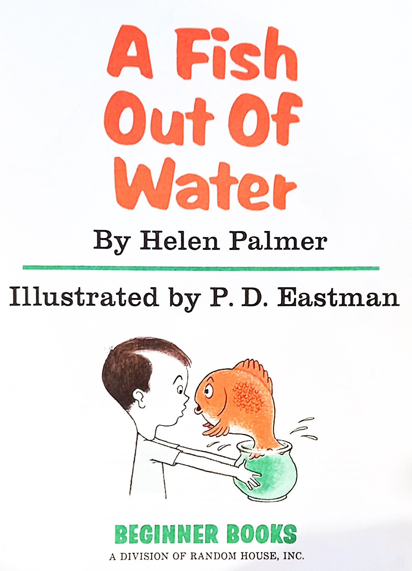 Title page of A Fish Out of Water by Helen Palmer & P.D. Eastman