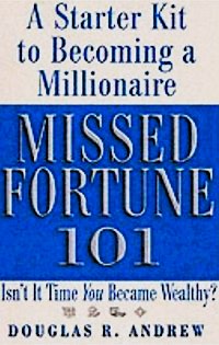 Missed Fortune 101 by Douglas R. Andrew