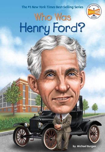 Book cover of 'Who Was Henry Ford?' with a caricatured portrait of Henry Ford and his Model T car.