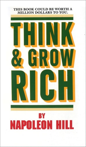 Cover of the book 'Think and Grow Rich' by Napoleon Hill, featuring text in red and green on a white background.