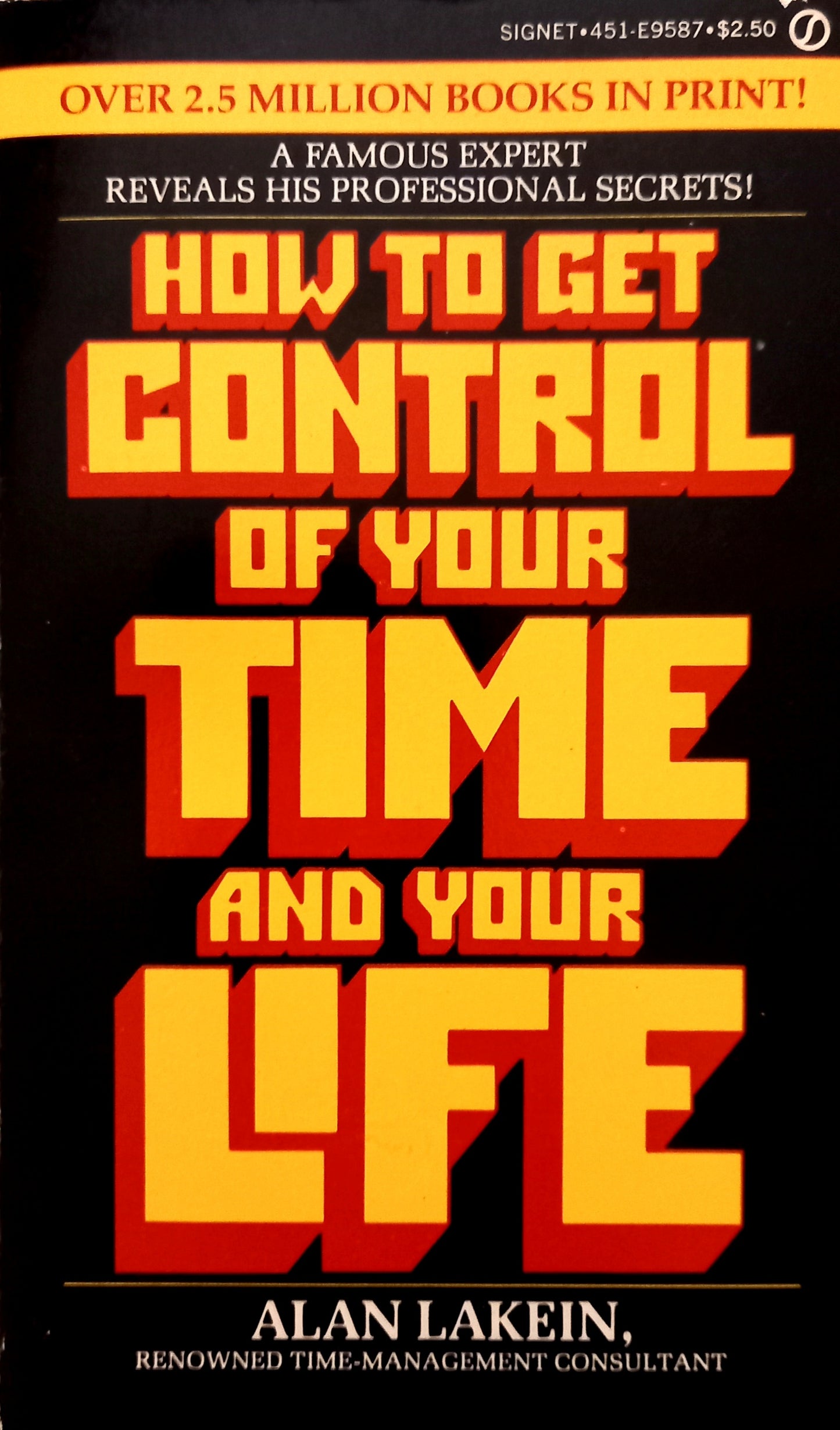 How to Get Control of Your Time and Your Life by Alan Lakein