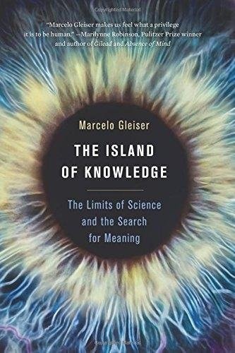 The Island of Knowledge by Marcelo Gleiser