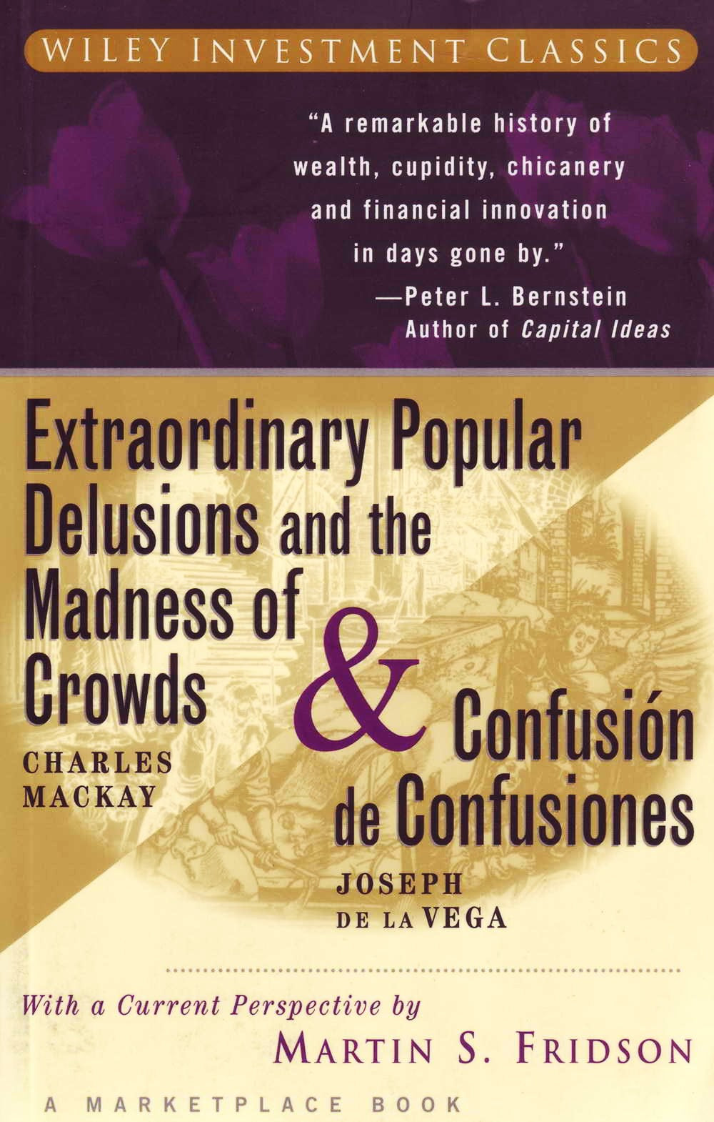 Extraordinary Popular Delusions and the Madness of Crowds by Charles Mackay