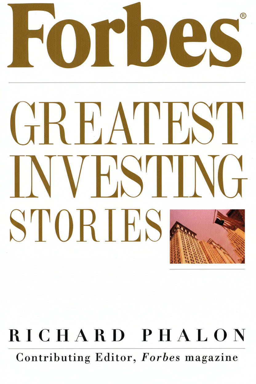 Book cover for 'Forbes Greatest Investing Stories' by Richard Phalon, featuring large gold title text on a white background with a small inset photo of a building.