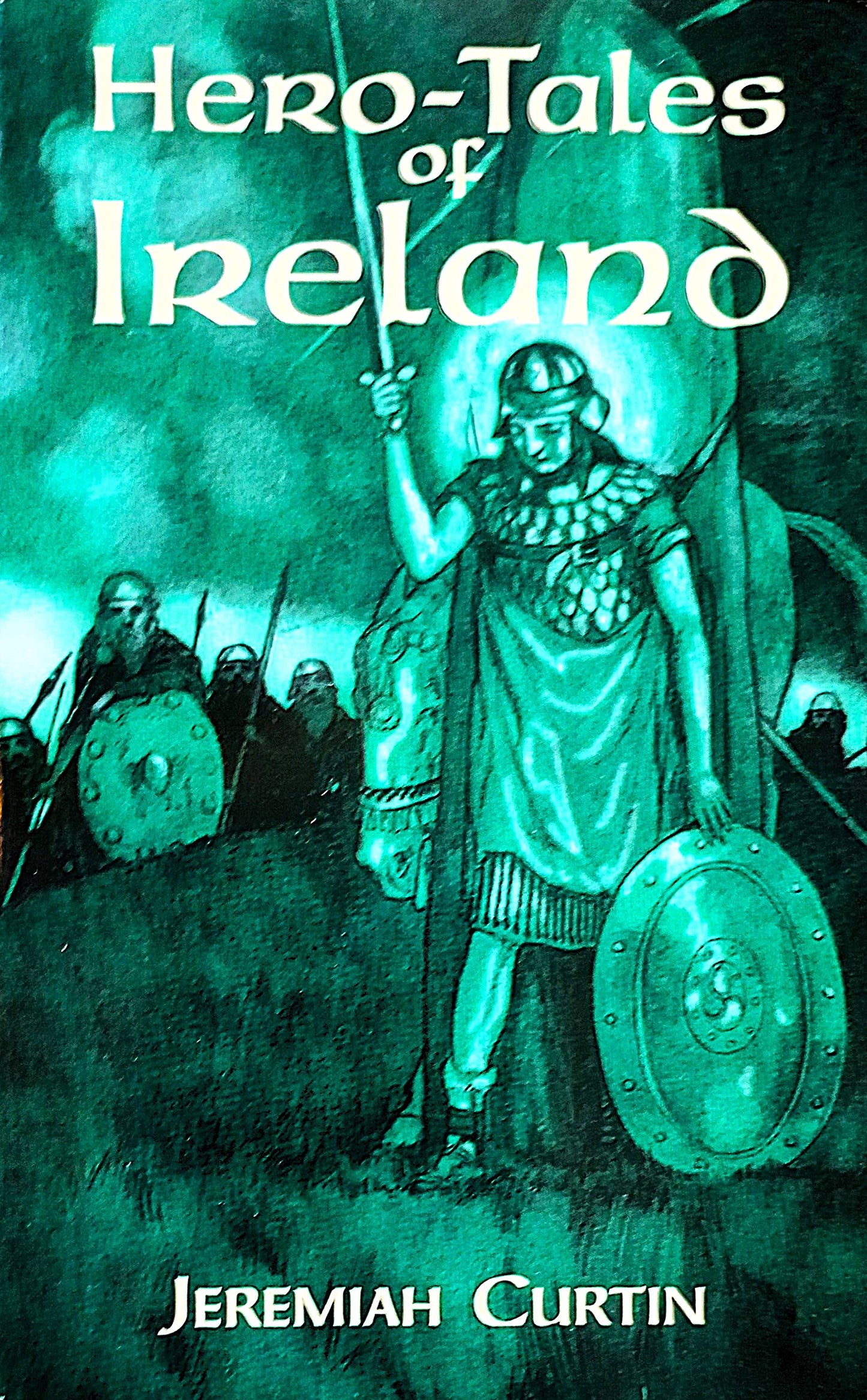 Front cover of Hero-Tales of Ireland by Jeremiah Curtin