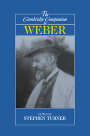 The Cambridge Companion to Weber by Stephen Turner