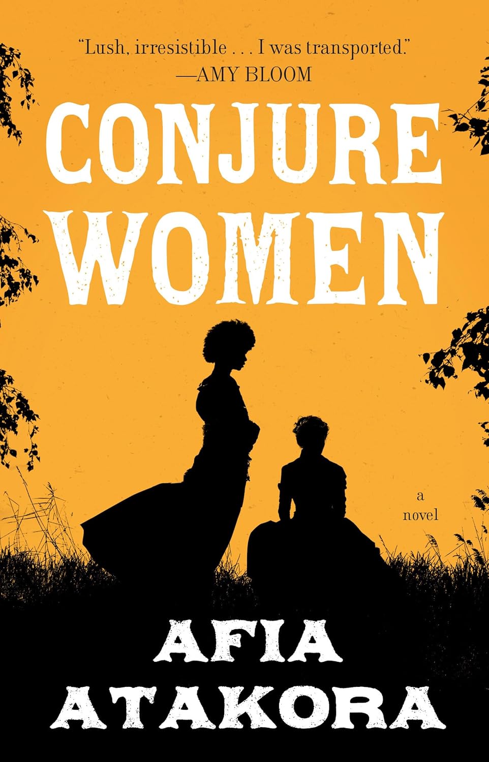 Book cover of 'Conjure Women' by Afia Atakora with silhouettes against a yellow background