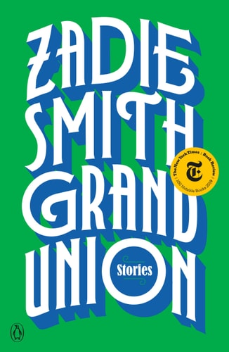 Book cover of 'Grand Union Stories' by Zadie Smith with a green background