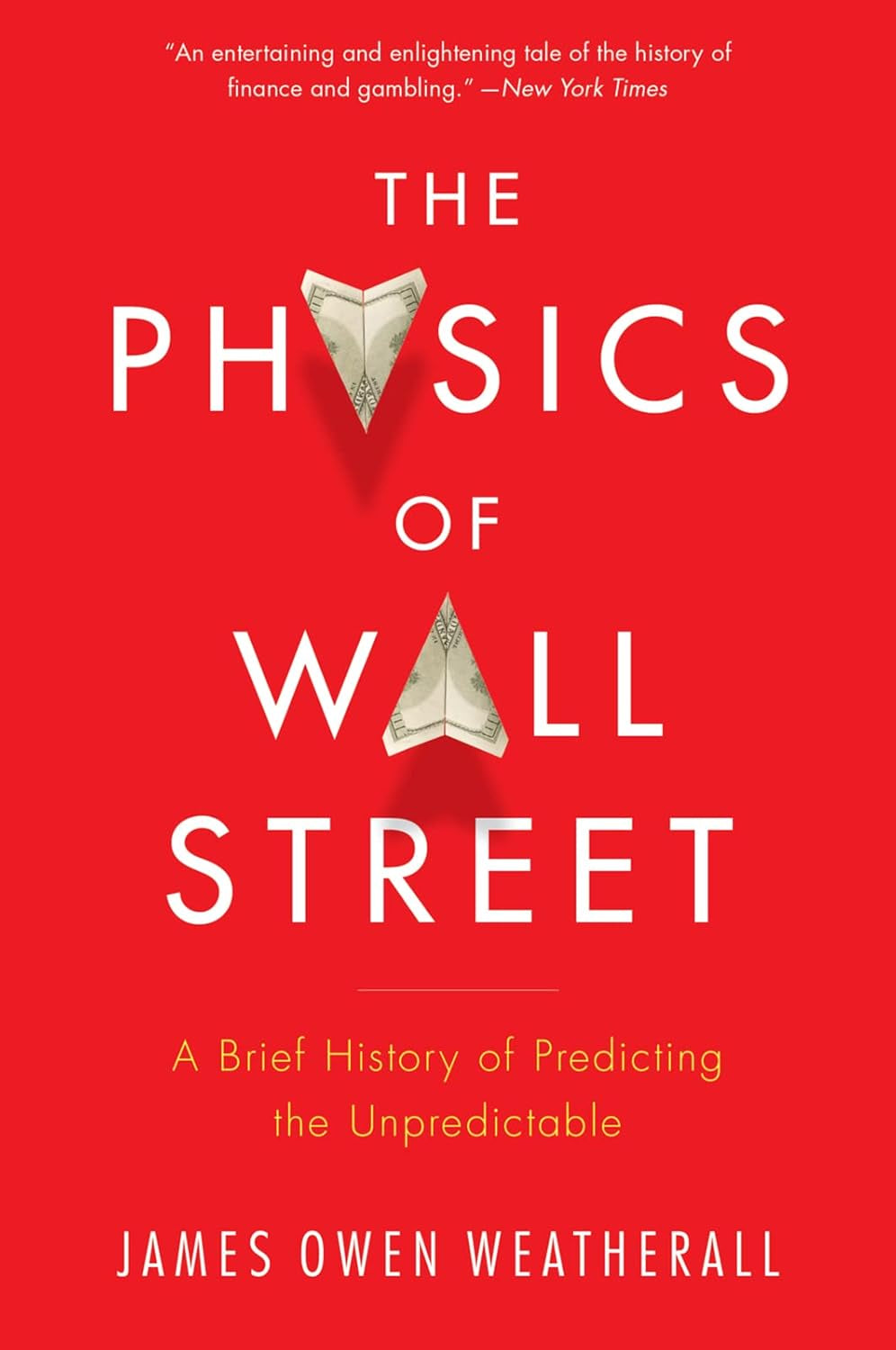This image features the cover of the book "The Physics of Wall Street" by James Owen Weatherall. The cover design is striking with a bold red background and a white shark tooth motif that adds a visual pun to the title.