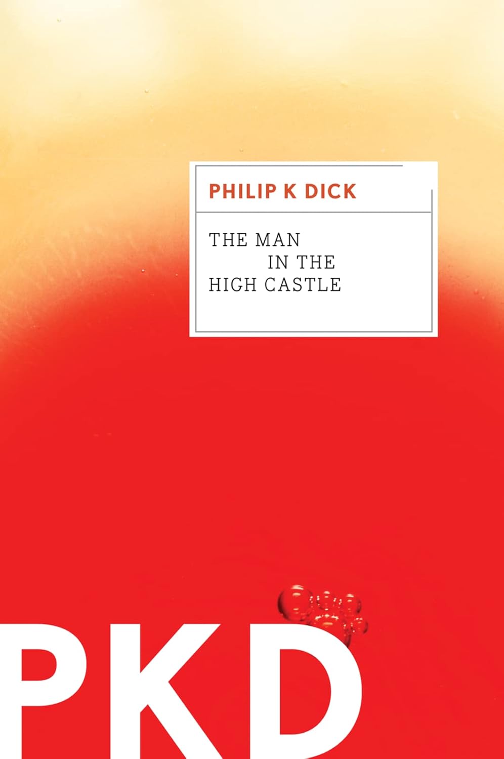 The Man In The High Castle by Philip K. Dick