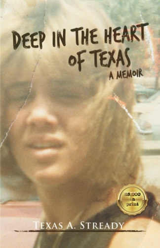 The image features the cover of the memoir titled "Deep in the Heart of Texas." The cover showcases a close-up photograph of a young woman with a contemplative expression, set against a soft-focus background.