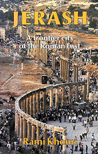 Cover of the book 'Jerash: A Frontier City of the Roman East' by Rami G. Khouri, featuring an image of the ancient city of Jerash with a crowd of people below.