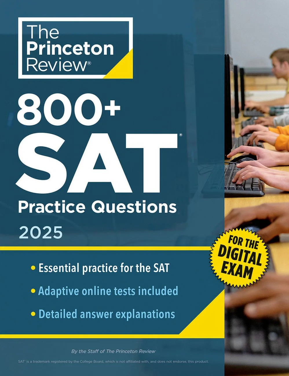 College Test Preparation 800+ SAT Practice Questions, 2025: In-Book + Online Practice Tests for the Digital SAT by The Princeton Review