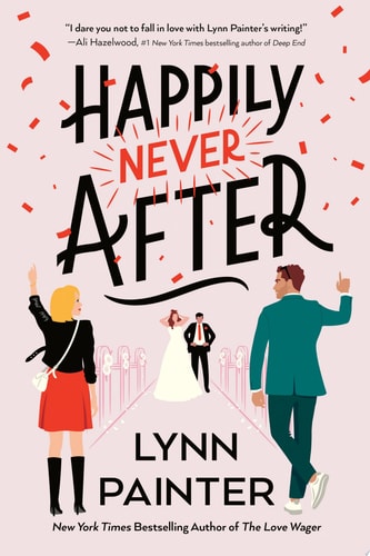 Book cover of 'Happily Never After' by Lynn Painter with illustrations of a couple and a third person.