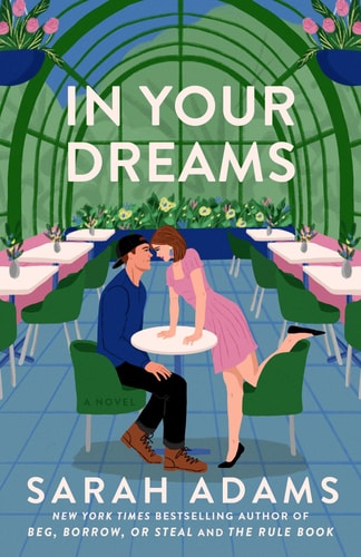 Book cover of 'In Your Dreams' by Sarah Adams with a couple in a cafe.