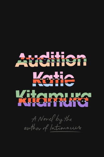This image features the cover of "Audition: A Novel" by Katie Kitamura. The design is minimalist with a dark, solid background in black.