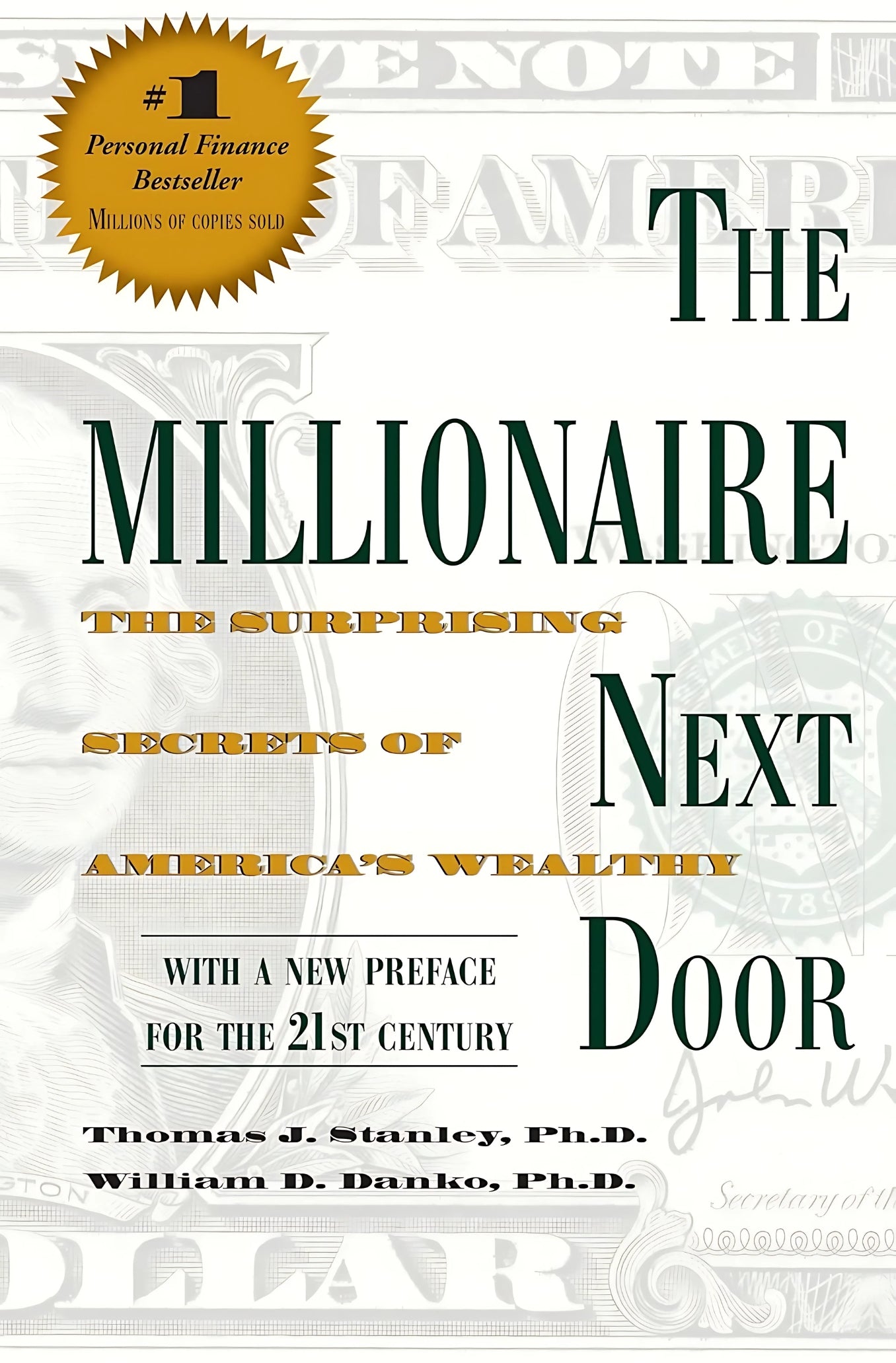 The Millionaire Next Door: The Surprising Secrets Of America's Wealthy by Thomas J. Stanley and William D. Danko