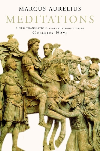 The image displays the cover of a book titled "Meditations: A New Translation" by Marcus Aurelius, featuring a classical sculpture that reflects the Stoic philosophy of the author.