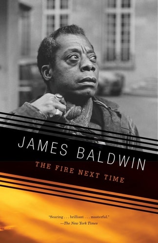 Book cover of 'The Fire Next Time' by James Baldwin with a black and white photo of the author.