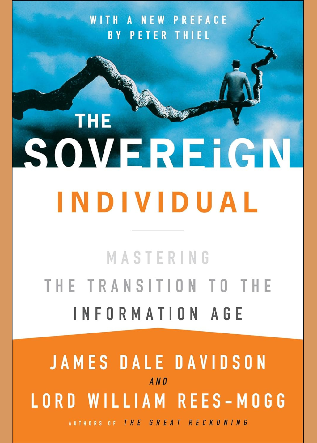 The cover of the book 'The Sovereign Individual: Mastering the Transition to the Information Age' featuring an image of a person on a unicycle with a backdrop of a cloudy sky and a large book title.