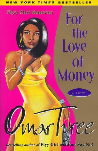 Book cover of 'For the Love of Money: A Novel' by Omar Tyree with a woman in a yellow dress on a pink and beige background.