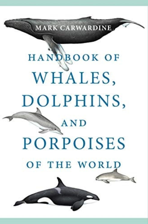 Book cover of 'Handbook of Whales, Dolphins, and Porpoises of the World' by Mark Carwardine with illustrations of whales.